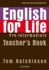 Image for English for life: Pre-intermediate Teacher&#39;s book