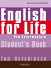 Image for English for Life: Pre-intermediate: Student&#39;s Book