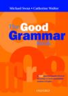 Image for The good grammar book  : a grammar practice book for elementary to lower-intermediate students of English