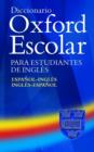 Image for Diccionario Oxford Escolar Para Estudiantes De Ingles (Espanol-Ingles/Ingles-Espanol)