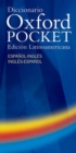 Image for Diccionario Oxford Pocket Edicion Latinoamericana : Handy compact bilingual dictionary specifically written for Spanish-speaking learners of English in Latin America