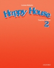 Image for Happy House 2: Teacher&#39;s Book