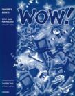 Image for WOW!: Teacher&#39;s Book (including Tests) Level 2