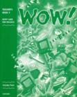Image for WOW!: Teacher&#39;s Book (including Tests) Level 3
