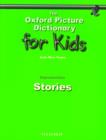 Image for The Oxford Picture Dictionary for Kids : Stories