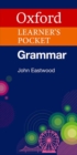 Image for Oxford Learner&#39;s Pocket Grammar : Pocket-sized grammar to revise and check grammar rules