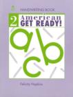 Image for American Get Ready! : Level 2 : Handwriting Book