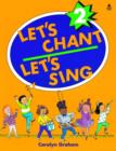 Image for Let&#39;s Chant, Let&#39;s Sing : Level 2 : Student Book