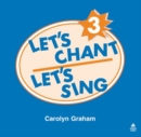 Image for Let&#39;s Chant, Let&#39;s Sing: 3: Compact Disc