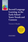 Image for Second Language Learning in the Early School Years: Trends and Contexts
