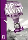 Image for Up and away in EnglishLevel 2: Workbook