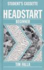 Image for Headstart workbook : Student&#39;s Cassette