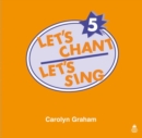 Image for Let&#39;s Chant, Let&#39;s Sing: 5: Compact Disc