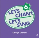 Image for Let&#39;s Chant, Let&#39;s Sing: 6: Compact Disc