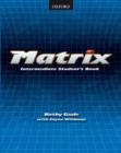 Image for Matrix: Intermediate: Student&#39;s Book