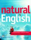 Image for Natural English: Intermediate: Student&#39;s Book (with Listening Booklet)