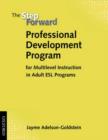 Image for Complete Program Components: Professional Development Program : for Multilevel Instruction in Adult ESL Programs