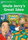 Image for Dolphin Readers Level 3: Uncle Jerry&#39;s Great Idea