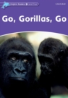 Image for Dolphin Readers Level 4: Go, Gorillas, Go