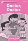 Image for Dolphin Readers Starter Level: Doctor, Doctor Activity Book