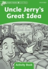 Image for Dolphin Readers Level 3: Uncle Jerry&#39;s Great Idea Activity Book