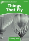 Image for Dolphin Readers Level 3: Things That Fly Activity Book