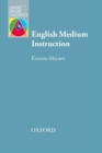 Image for English medium instruction  : content and language in policy and practice