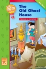 Image for Up and Away Readers: Level 3: The Old Ghost House