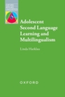 Image for Adolescent second language learning and multilingualism