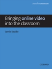 Image for Bringing online video into the classroom