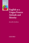 Image for English as a Lingua Franca  : attitude and identity