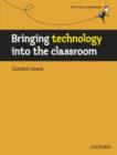 Image for Bringing Technology into the Classroom