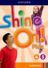 Image for Shine On! Plus: Level 4-5: Flashcards : Keep playing, learning, and shining together!