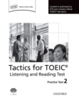 Image for Tactics for TOEIC® Listening and Reading Test: Practice Test 2