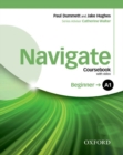 Image for Navigate: A1 Beginner: Coursebook, e-Book and Oxford Online Skills Program