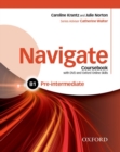 Image for Navigate: Pre-Intermediate B1: Coursebook, e-book and Oxford Online Skills Program