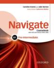Image for Navigate: Pre-intermediate B1: Coursebook, e-book and Online Practice