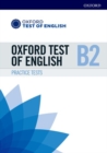 Image for Oxford Test of English: B2: Practice Tests