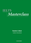 Image for IELTS Masterclass:: Teacher&#39;s Book