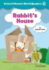 Image for Oxford Phonics World Readers: Level 1: Rabbit&#39;s House
