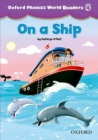 Image for Oxford Phonics World Readers: Level 4: On a Ship