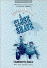 Image for A Close Shave: Teacher&#39;s Book