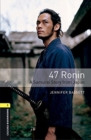 Image for Oxford Bookworms Library: Level 1:: 47 Ronin: A Samurai Story from Japan audio pack