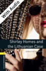 Image for Shirley Homes and the Lithuanian Case - With Audio