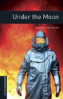 Image for Oxford Bookworms Library: Level 1:: Under the Moon Audio Pack