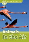 Image for Oxford Read and Discover: Level 3: Animals in the Air
