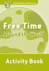Image for Oxford Read and Discover: Level 3: Free Time Around the World Activity Book