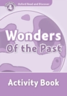 Image for Oxford Read and Discover: Level 4: Wonders of the Past Activity Book