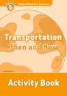 Image for Oxford Read and Discover: Level 5: Transportation Then and Now Activity Book