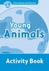 Image for Oxford Read and Discover: Level 1: Young Animals Activity Book